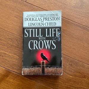 Still Life with Crows by Douglas Preston and Lincoln Child